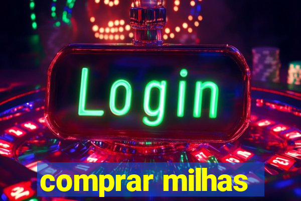 comprar milhas